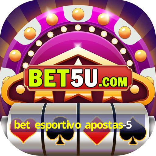 bet esportivo apostas